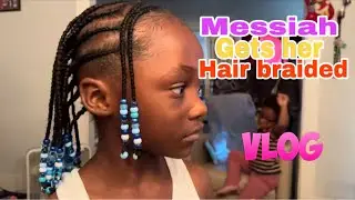 MESSIAH GETS HER HAIR BRAIDED. | IT TURNED OUT SO PRETTY 🤩 MY FIRST VOICE OVER VIDEO🙃