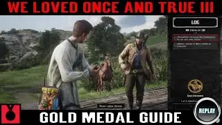 Red dead Redemption 2 We Loved Once and True 3 Золотая медаль — Трофей/достижение «Золотая лихора...