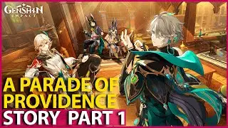 A Parade Of Providence Full Story Part 1 Sumeru Characters Event Event Genshin Impact 3.6
