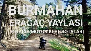 Burmahan - Erağaç Yaylası - Yeni Rota, Müthiş Doğa