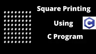 C program to print a Square using hash(#) || C programming tutorial