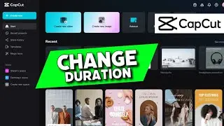 How to Change Duration in CapCut 2025?