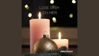 Leise steh ich hier