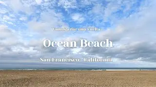 Ocean Beach &ndash; San Francisco, California &ndash; 4K ULTRA HD