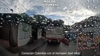 Neiva - Putumayo. Parte 8. Mocoa - Conozcan Colombia con el Hermano José Alirio