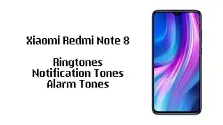 Xiaomi Redmi Note 8 Ringtones, Notification Tones & Alarm Tones