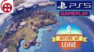 Before We Leave: PS5 Gameplay