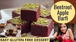 EASY HEALTHY BARFI using Beetroot & Apple | Gluten and Dairy Free Indian sweet recipe #glutenfree