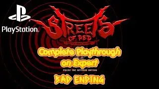 Streets of Red - Complete Playthrough on Expert - Bad Ending