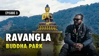 Ravangla Buddha Park: The Himalayan Paradise | Ep 3 | South Sikkim 2025 | The EasyGoer