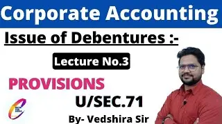 Provision for Issue of Debentures ll 12th & Bcom ll Vedshira ll