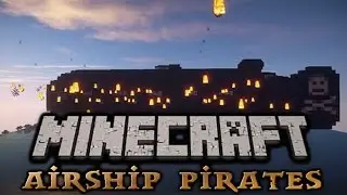 Minecraft Airship Pirates Episode 10: Stanch the Bleeding
