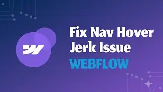 Fix Hover Jerk Issue on Nav Menu in Webflow