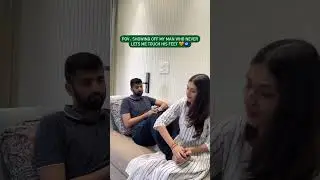 When you touch his feet !!😱😱👉 #couplegoals #marriedlife #ytreels #ytshorts #shorts