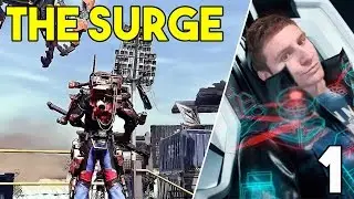 THE SURGE - LETS PLAY #1 