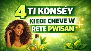 4 fason kijan chevew k rete an bone sant&eacute; kouri vin gade