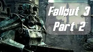 Fallout 3 Let's Play | Part 2