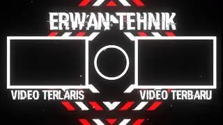 OUTRO ERWAN TEHNIK!!! Cocok ngak???