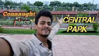 Connaught place #Central park 🏞️ vlog