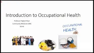 Introduction to Occupational Health | Community Medicine