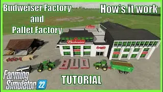 Guide to the Budweiser Factory and Pallet Factory | How's it Work | Farming Simulator 22 Tutorial