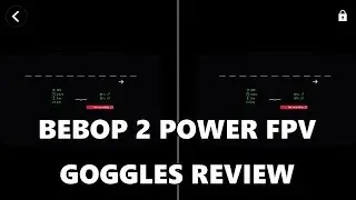 BEBOP 2 POWER FPV GOGGLES REVIEW