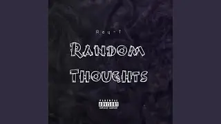 Random Thoughts (Freestyle)