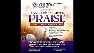 A Night of Unlimited Praise || Let the people praise thee