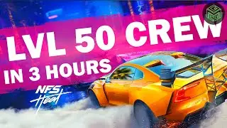 УРОВЕНЬ КОМАНДЫ 0&ndash;50 менее чем за 3 часа | NFS Heat Crew Level Challenge