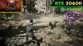 Gothic 1 Remake | RTX 3060Ti + i5 11400F | 1080P