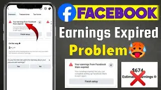 Your Earnings From Facebook Stars Expired | Facebook Earnings Expired Problem 2026