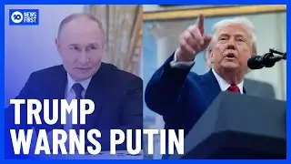 Trump Gives Putin Two-Week Deadline To Prove Ukraine Peace Talks | 10 News First