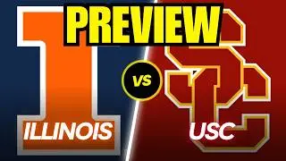 Illinois vs. USC Game Preview And Predictions!