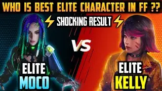 ELITE MOCO VS ELITE KELLY FULL COMPARISON 🔥|| WHICH IS BEST ELITE CHARACTER IN FREE FIRE ??