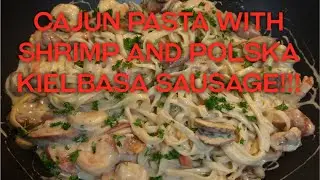 Cajun Pasta With Shrimp And Sausage Very Delicious Recipe 2020!!!