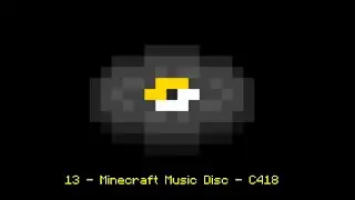 13 - Minecraft Music Disc - C418