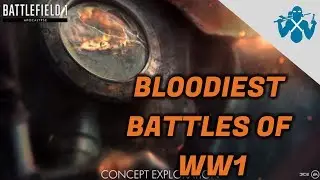 The Bloodiest Battles of World War 1 - Battlefield 1 Apocalypse DLC