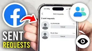 How To See Sent Friend Requests On Facebook App - Full Guide