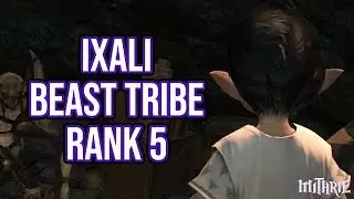FFXIV 2.35 0401 Ixali Rank 5 (Beast Tribe Quests)