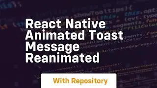 react native animated toast message reanimated