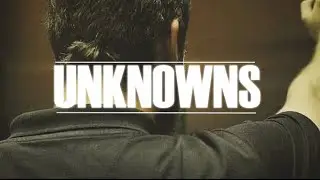 Unknowns [Ep.1] (feat. Shodleech)