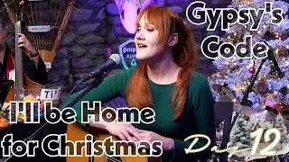 Gypsy's Code, I'll Be Home for Christmas | Grace Pettis with EB3 | 12 Days of Christmas, Day 12