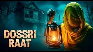 Doosri Raat | Hindi Horror Short Film | Haunted House Mystery | Full Film
