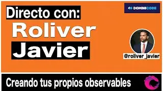 Creando tus propios observables para conocer Rxjs