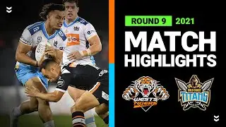 NRL Highlights | Wests Tigers v Titans Match Highlights | Round 9, 2021 | Telstra Premiership | NRL