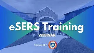 Employer Education Webinar: eSERS Training