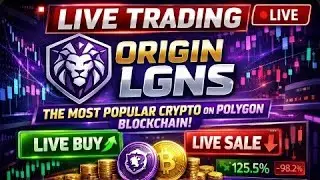 LIVE TRADING ORIGIN LGNS BUY & SALE LIVE I THE MOST POPULAR CRYPTO ON POLYGON BLOCKCHAIN I