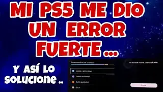 MI PS5 ME DIO UN ERROR MUY IMPORTANTE Y FUE MI CULPA AQUI TE MUESTRO COMO EVITARLO O CORREGIRLO PS5