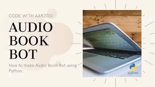 Audio Book Bot using Python  || Python Project