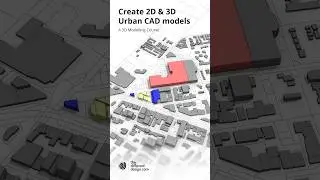 Create 2D & 3D Urban CAD Models in 1 MINUTE